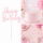 Cake Topper Happy Birthday Rosa – Transparentes Acryl